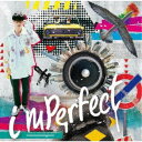 オーイシマサヨシ/インパーフェクト《通常盤》 【CD】