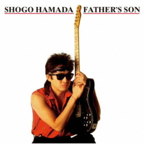 浜田省吾／FATHER’S SON 【CD】