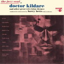 ハリー・ベッツ&ヒズ・オーケストラ/ザ・ジャズ・ソウル・オブ・ドクター・キルデア 【CD】
