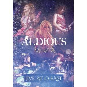 Aldious Radiant A Live at O-EAST  DVD 