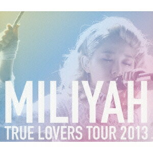 加藤ミリヤ／TRUE LOVERS TOUR 2013 【Blu-ray】