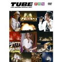 TUBE／TUBE LIVE AROUND SPECIAL 2007 -夏燦舞- 【DVD】