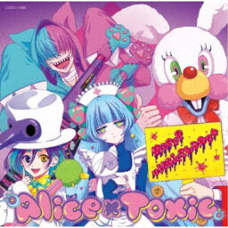 Alice×Toxic／音戯の譜〜CHRONICLE〜 HaPpY uNBirThDAy□ 【CD】