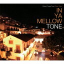 (V.A.)/IN YA MELLOW TONE GOON TRAX 10th Anniversary Edition 【CD】