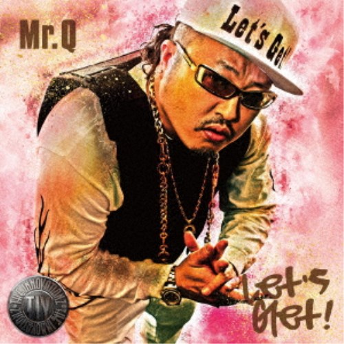 Mr.Q(ラッパ我リヤ)／Let’s Get！ 【CD】