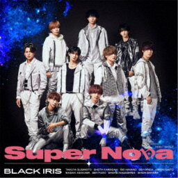 BLACK IRIS／Super Nova《Type-C》 【CD】