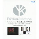 FictionJunction ＋ FictionJunction YUUKA 〜Yuki Kajiura LIVE vol.＃4 PARTI＆PARTII〜 Everlasting Songs 【Blu-ray】