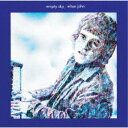 エルトン・ジョン/エンプティ・スカイ(エルトン・ジョンの肖像)《生産限定盤》 (初回限定) 【CD】