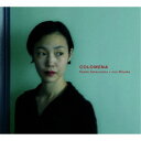 Kyoko Katsunuma + Jun Miyake/COLOMENA 【CD】