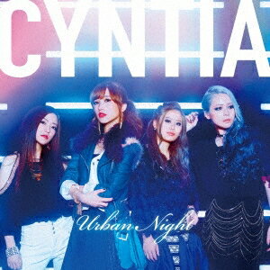 CYNTIA／Urban Night (初回限定) 【CD+DVD】