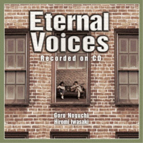 野口五郎・岩崎宏美／Eternal Voices Recorded on CD 【CD+Blu-ray】