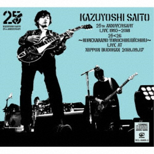 ƣµKAZUYOSHI SAITO 25th Anniversary Live 1993-2018 2526 줫ӡ Live at ƻ 2018.09.07 CD