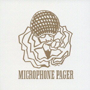 MICROPHONE PAGER／MICROPHONE PAGER 【CD】