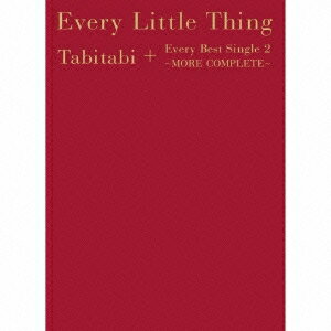 Every Little Thing／Tabitabi＋Every Best Single 2 〜MORE COMPLETE〜《数量限定生産盤》 (初回限定) 【CD+Blu-ray】