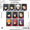 (アニメーション)/TVアニメ ブルーロック キャラクターソングミニアルバム Vol.2 【CD】