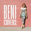 BENI/COVERS(初回限定) 【CD】