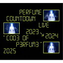 【7/18限定! 楽天会員なら最大P4倍】Perfume/Perfume Countdown Live 2023→2024 COD3 OF P3RFUM3 ZO...