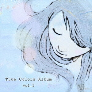 (V.A.)／True Colors Album vol.1 【CD】