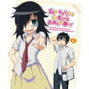 私がモテないのはどう考えてもお前らが悪い! 第6巻 【DVD】