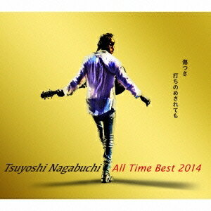 長渕剛／Tsuyoshi Nagabuchi All Time Best 2014 傷つき打ちのめされても、長渕剛。 (初回限定) 【CD+DVD】