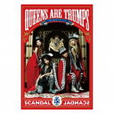 SCANDAL／Queens are trumps -切り札はクイーン- (初回限定) 【CD】