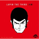 ルパン三世 JAM CREW/LUPIN THE THIRD JAM -ルパン三世REMIX- 【CD】