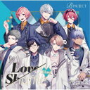 B-PROJECT/Love Shuffle Blue (初回限定) 【CD】