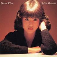 松田聖子／North Wind 【CD】