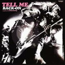 BACK-ON/TELL ME 【CD】