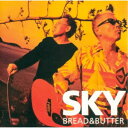 ブレッド&バター/SKY (初回限定) 【CD】