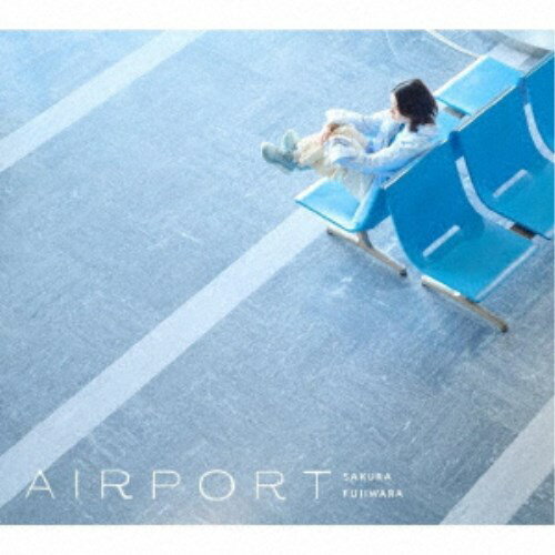 【7/18限定! 楽天会員なら最大P4倍】藤原さくら/AIRPORT (初回限定) 【CD+Blu-ray】 【7/18限定! 楽天会員なら最大P4倍】藤原さくら/AIRPORT (初回限定) 【CD+Blu-ray】