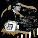 大江千里/answer july 【CD】