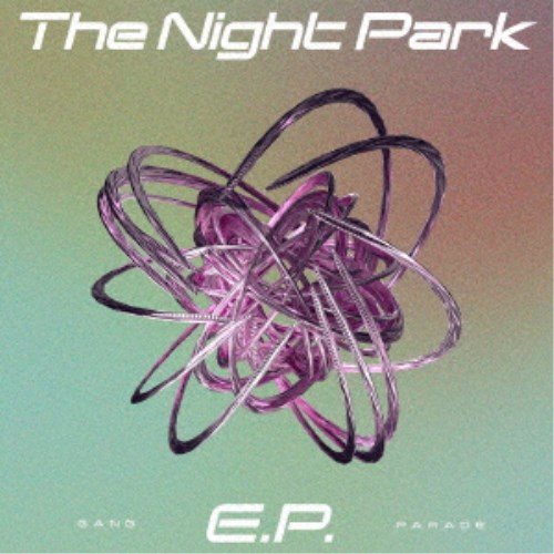 GANG PARADEThe Night Park E.P. CD