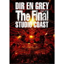 DIR EN GREY／THE FINAL DAYS OF STUDIO COAST《通常盤》 【DVD】