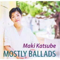 勝部まき／MOSTLY BALLADS 【CD】