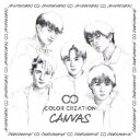 【7/18限定! 楽天会員なら最大P4倍】COLOR CREATION/CANVAS (初回限定) 【CD+DVD】