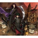 切原赤也&遠野篤京/Trick or Trick! 【CD】