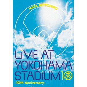 秦基博／LIVE AT YOKOHAMA STADIUM -10th Anniversary- 【DVD】