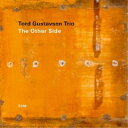 トルド・グスタフセン・トリオ/ジ・アザー・サイド (初回限定) 【CD】