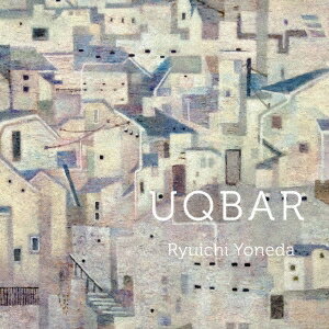 Ryuichi Yoneda／UQBAR 【CD】