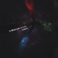 Waive／WAVES TYPE-A (初回限定) 【CD】