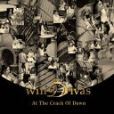 WINDIVAS／At The Crack Of Dawn 【CD】