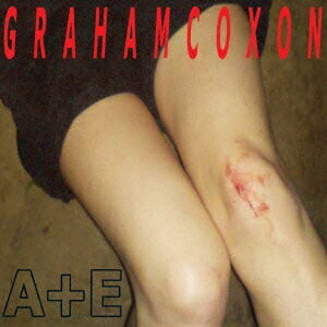 グレアム・コクソン／A＋E 【CD】