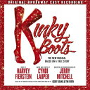 オリジナル・ブロードウェイ・キャスト・レコーディング/『キンキーブーツ』 オリジナル・ブロードウェイ・キャスト盤 【CD】