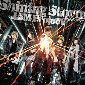 JAM Project／Shining Storm 〜烈火の如く〜 【CD】