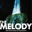 【7/18限定! 楽天会員なら最大P4倍】DAISHI DANCE/THE MELODY 【CD】