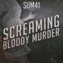 SUM41／スクリーミング・ブラッディ・マーダー 【CD】