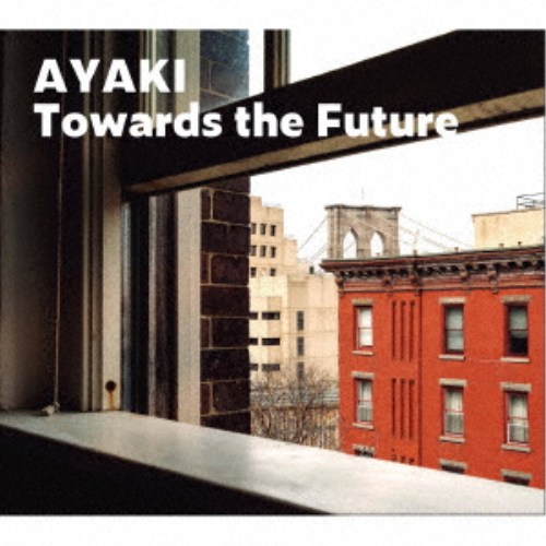 AYAKI／Towards the Future 【CD】