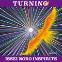野呂一生インスピリッツ/TURNING 【CD】