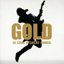 (オムニバス)／GOLD 14 COOL ＆ GREAT SONGS 【CD】